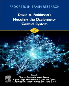 David A. Robinson’s Modeling the Oculomotor Contro...