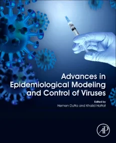 Advances in Epidemiological Modeling and Control o...