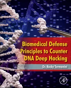 Biomedical Defense Principles to Counter DNA Deep ...