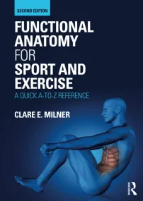 Functional Anatomy for Sport and Exercise: A Quick...
