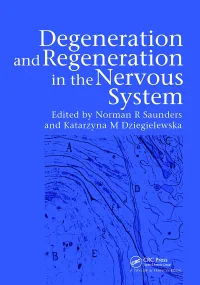 Degeneration and Regeneration in the Nervous Syste...