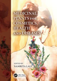 Medicinal Plants for Cosmetics, Health and Disease...