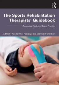 The Sports Rehabilitation Therapists’ Guidebook: A...