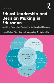 Ethical Leadership and Decision Making in Educatio...