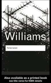 Television: Technology and Cultural Form