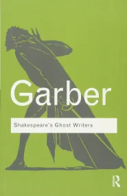 Shakespeare's Ghost Writers: Literature as Uncanny...