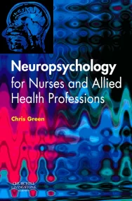 Neuropsychology for Nurses and Allied Health Profe...