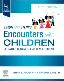 Dixon and Stein's Encounters with Children: Pediat...