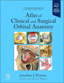 Atlas of Clinical and Surgical Orbital Anatomy, 3r...