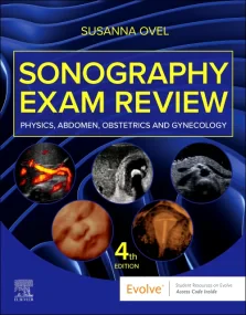 Sonography Exam Review: Physics, Abdomen, Obstetri...