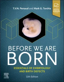 Before We Are Born: Essentials of Embryology and B...