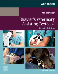Workbook for Elsevier's Veterinary Assisting Textb...