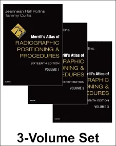 Merrill's Atlas of Radiographic Positioning and Pr...