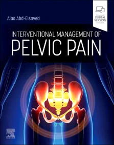 Interventional Management of Pelvic Pain 1st Editi...