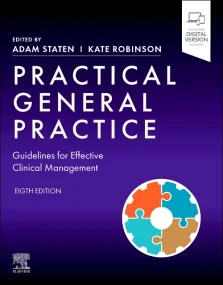 Practical General Practice: Guidelines for Effecti...