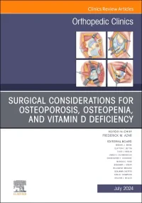 Surgical Considerations for Osteoporosis, Osteopen...