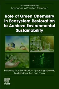 Role of Green Chemistry in Ecosystem Restoration t...