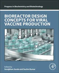 Bioreactor Design Concepts for Viral Vaccine Produ...
