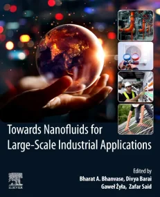 Towards Nanofluids for Large-Scale Industrial Appl...