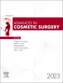 Advances in Cosmetic Surgery, 2023