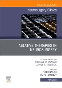 Ablative Therapies in Neurosurgery, An Issue of Ne...