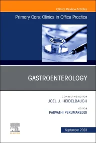 Gastroenterology, An Issue of Primary Care: Clinic...