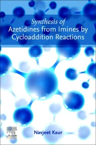 Synthesis of Azetidines from Imines by Cycloadditi...