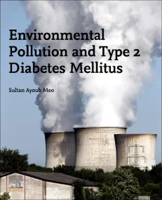 Environmental Pollution and Type 2 Diabetes Mellit...