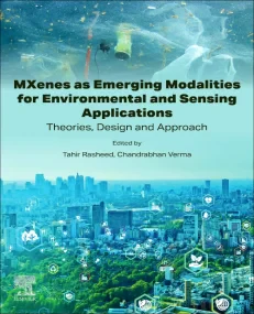 MXenes as Emerging Modalities for Environmental an...