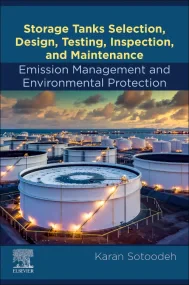 Storage Tanks Selection, Design, Testing, Inspecti...