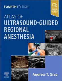 Atlas of Ultrasound-Guided Regional Anesthesia, 4t...