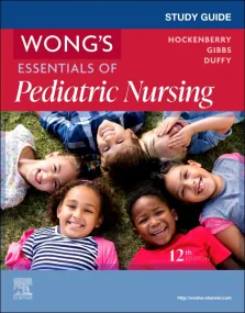 Study Guide for Wong's Essentials of Pediatric Nur...