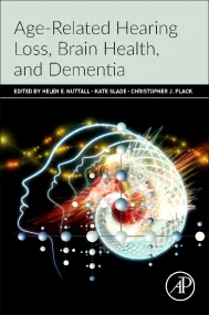Age-Related Hearing Loss, Brain Health, and Dement...