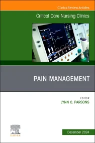 Pain Management, An Issue of Critical Care Nursing...
