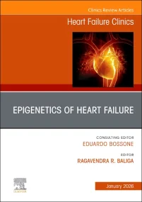 Epigenetics of Heart Failure, An issue of Heart Fa...