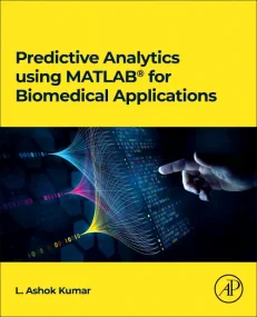 Predictive Analytics using MATLAB(R) for Biomedica...