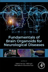 Fundamentals of Brain Organoids for Neurological D...