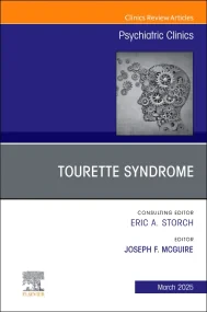 Tourette Syndrome, An Issue of Psychiatric Clinics...