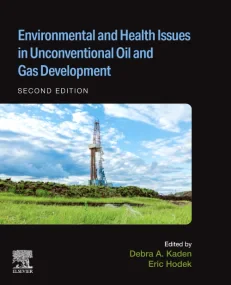 Environmental and Health Issues in Unconventional ...