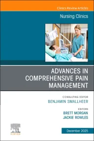 Advances in Comprehensive Pain Management, An Issu...