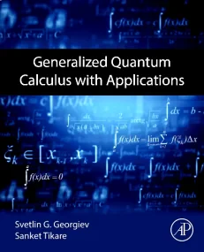 Generalized Quantum Calculus with Applications