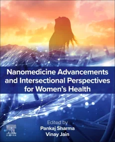 Nanomedicine Advancements and Intersectional Persp...
