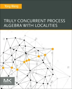 Truly Concurrent Process Algebra With Localities