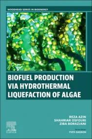 Biofuel Production via Hydrothermal Liquefaction o...