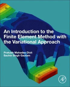 An Introduction to the Finite Element Method with ...