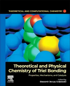 Theoretical and Physical Chemistry of Triel Bondin...