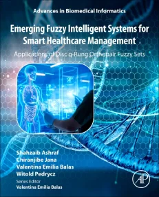 Emerging Fuzzy Intelligent Systems for Smart Healt...