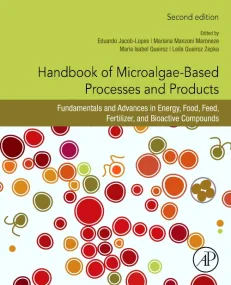 Handbook of Microalgae-Based Processes and Product...