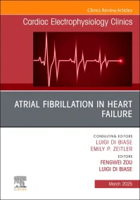 Atrial Fibrillation in Heart Failure, An Issue of ...