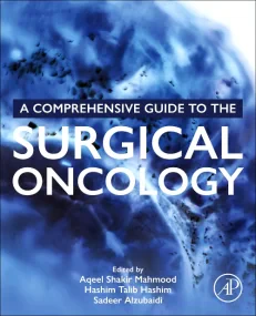 A Comprehensive Guide to Surgical Oncology